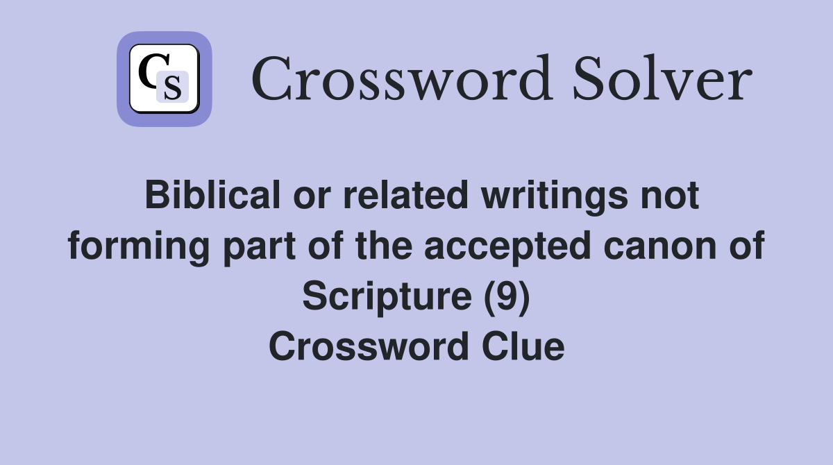 Biblical or related writings not forming part of the accepted canon of